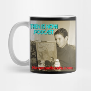 Then Is Now Podcast Logo Mug